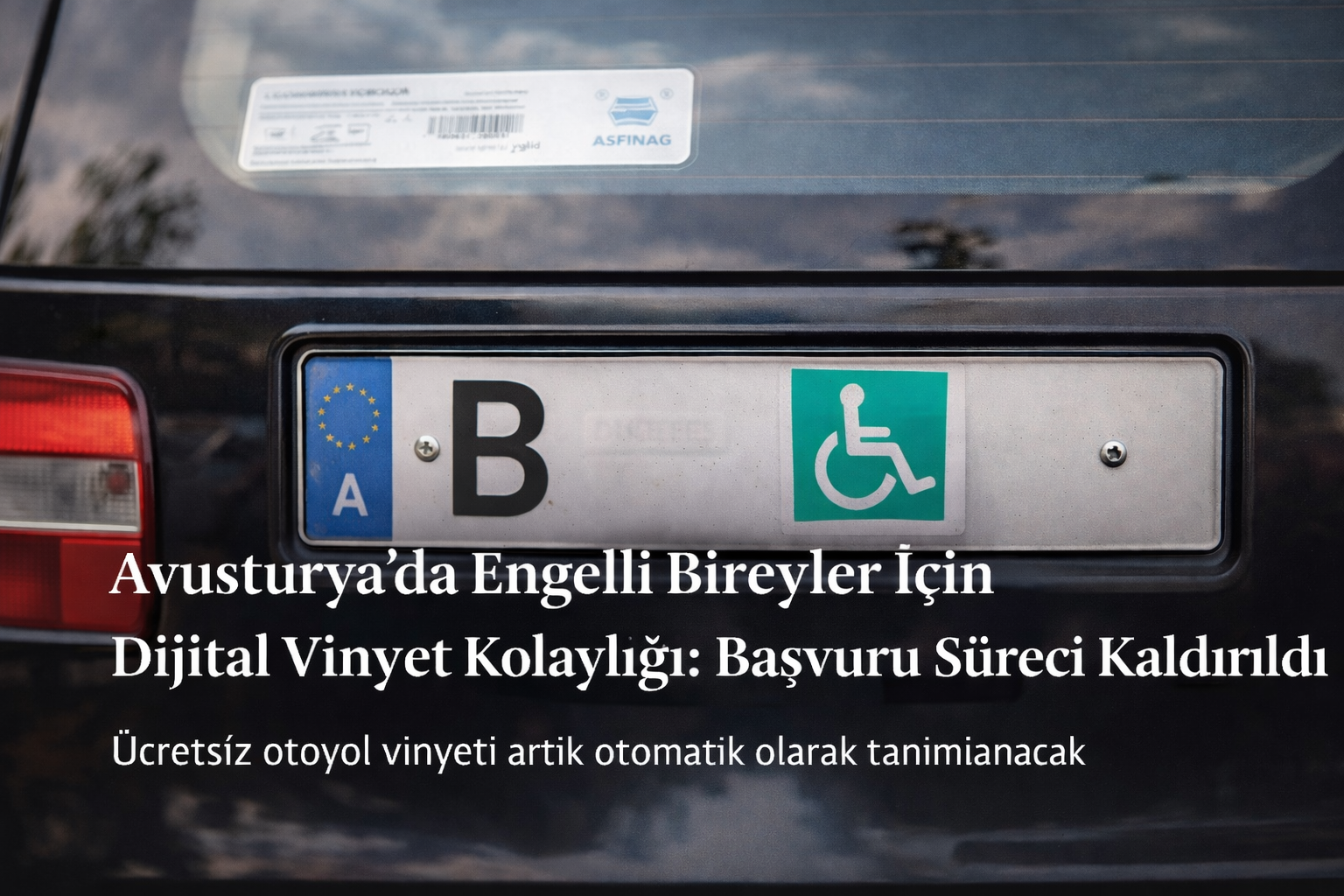 Avusturya’da Engelliler İçin Dijital Vinyet Kolaylığı: Başvuru Süreci Kaldırıldı