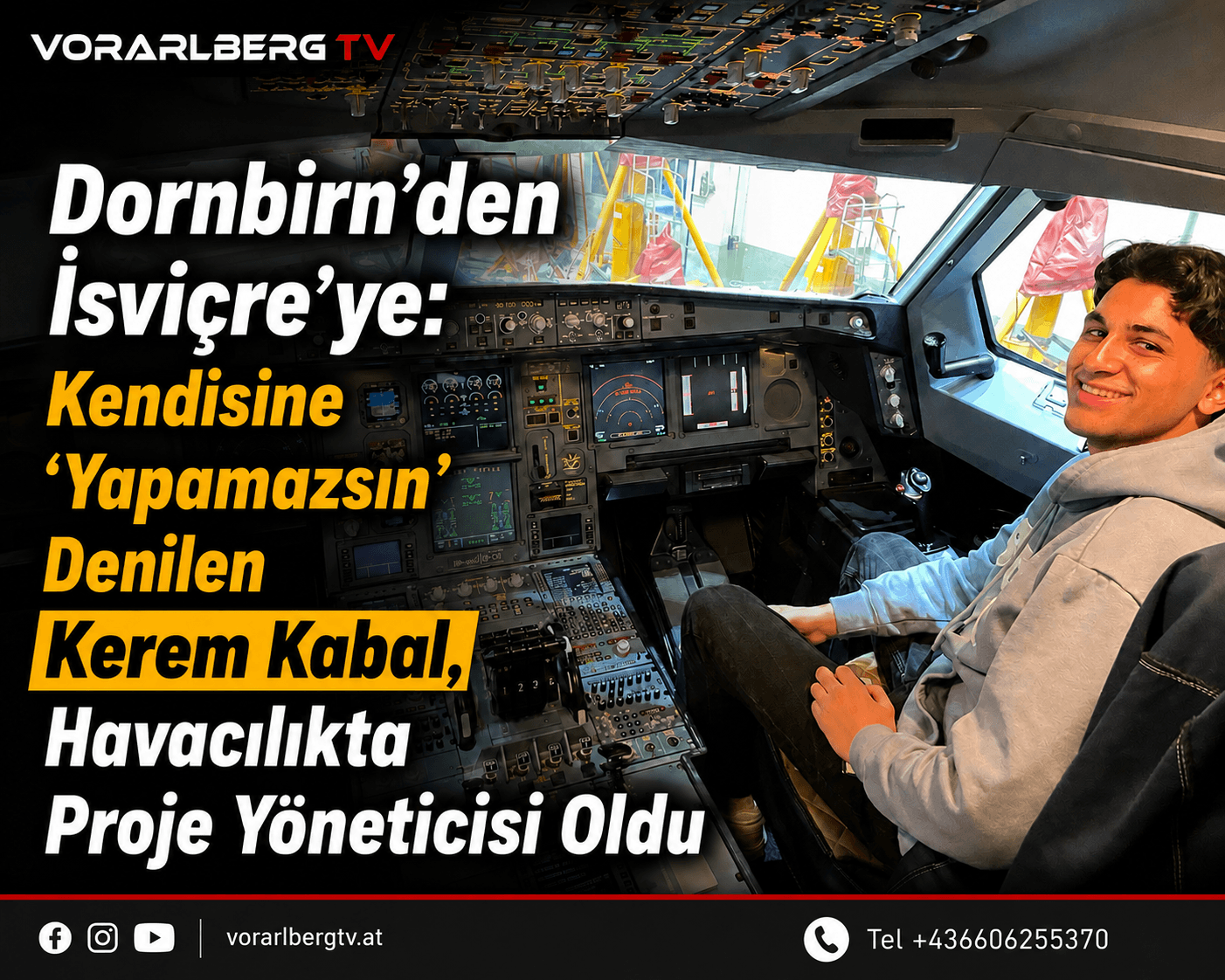 Dornbirn’den İsviçre’ye: Kendisine “Yapamazsın” Denilen Kerem Kabal, Havacılıkta Proje Yöneticisi Oldu