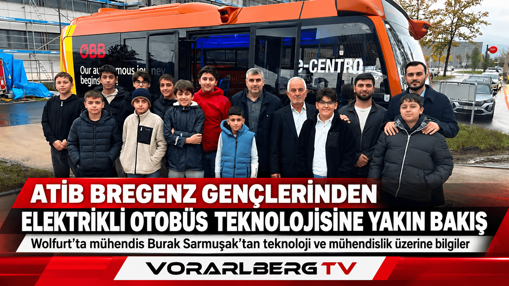 ATİB Bregenz Gençlerinden Wolfurt’ta Elektrikli Otobüs Teknolojisine Yakın Bakış